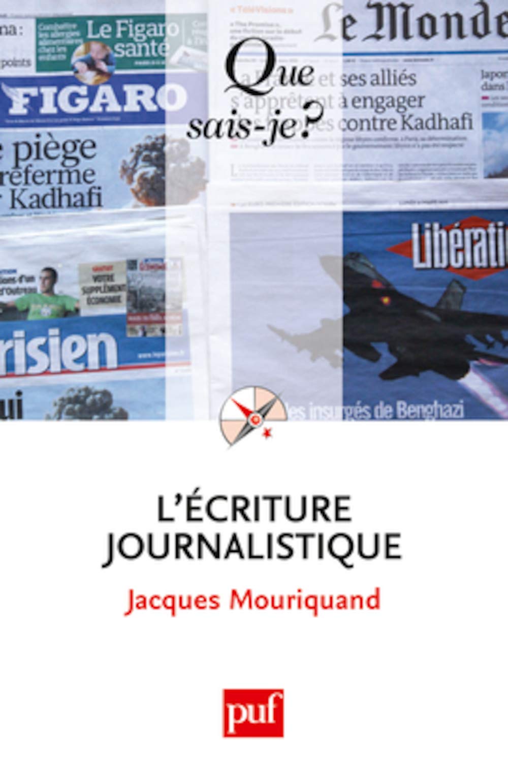 L'écriture journalistique 9782130588344