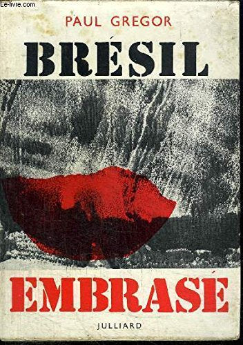 Brésil embrasé. julliard. r24a . 