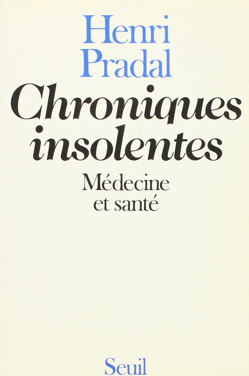 Chroniques insolentes. Médecine et santé 9782020065573