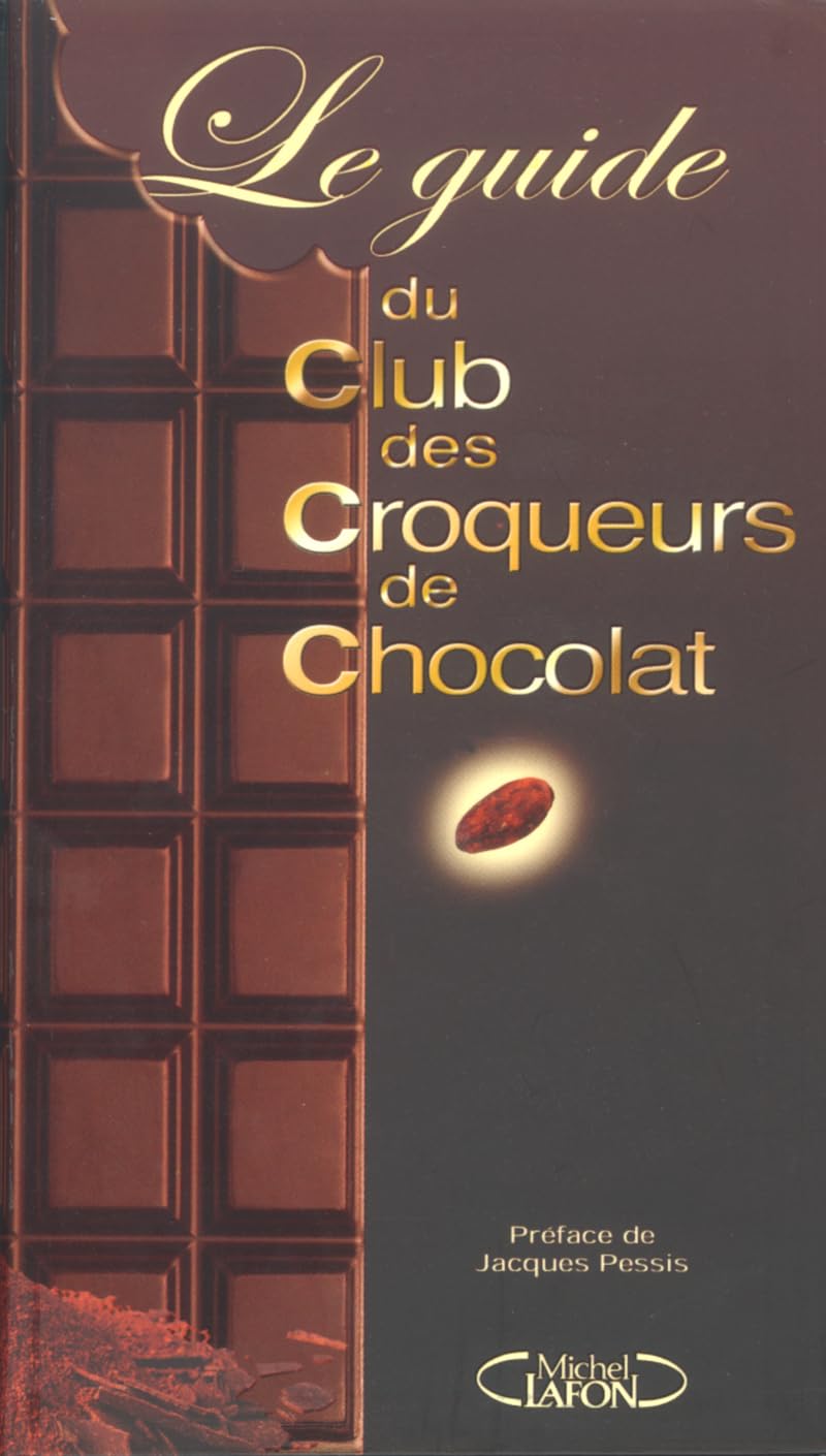 Le guide du club des croqueurs de chocolat 9782749900070