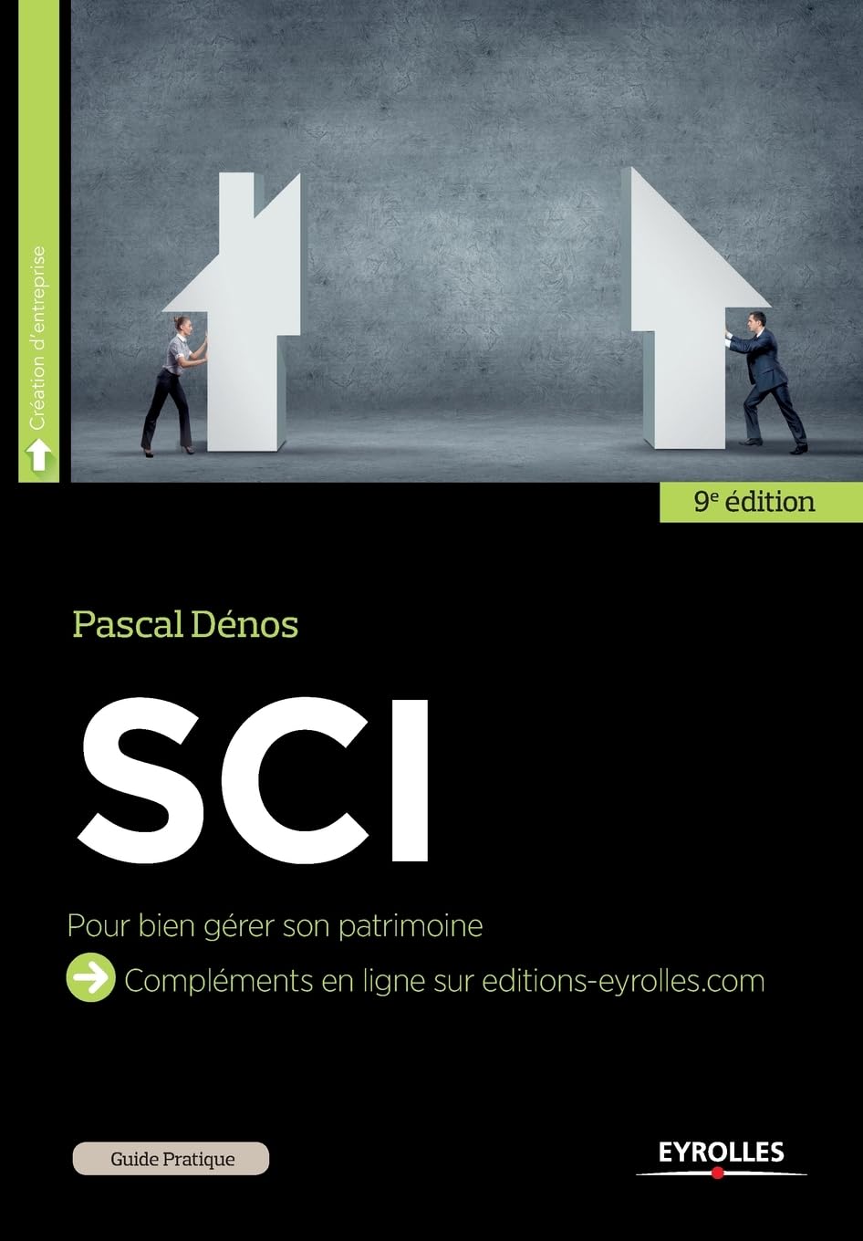 SCI: Pour bien gérer son patrimoine. 9782212565003