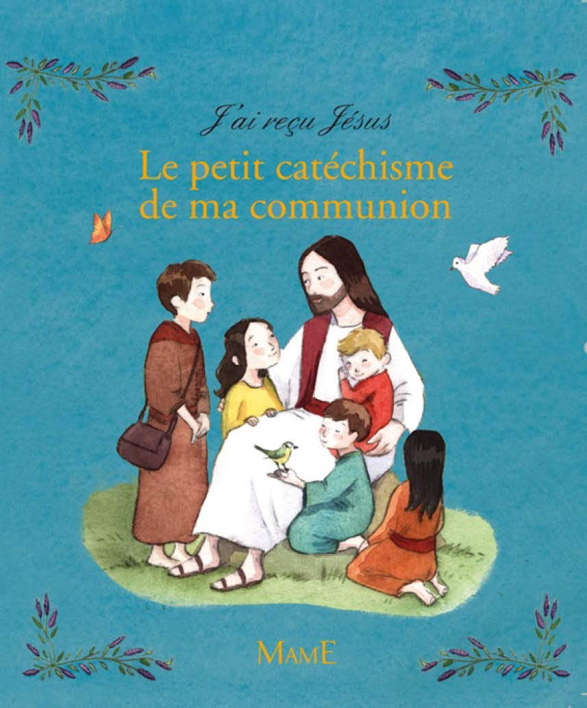 Le petit catéchisme de ma communion 9782728920136