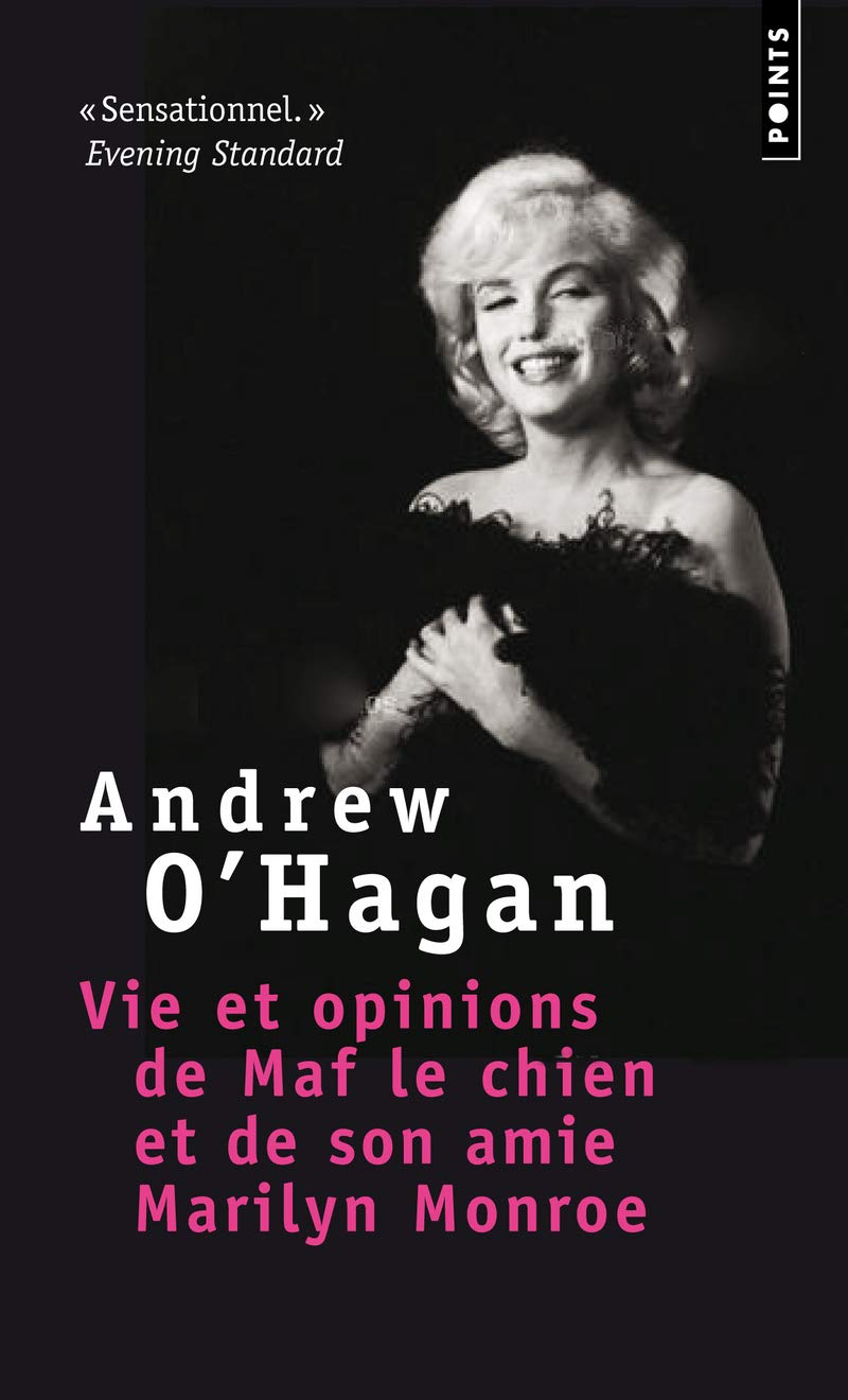 Vie et opinions de Maf le chien et de son amie Marilyn Monroe 9782757824009