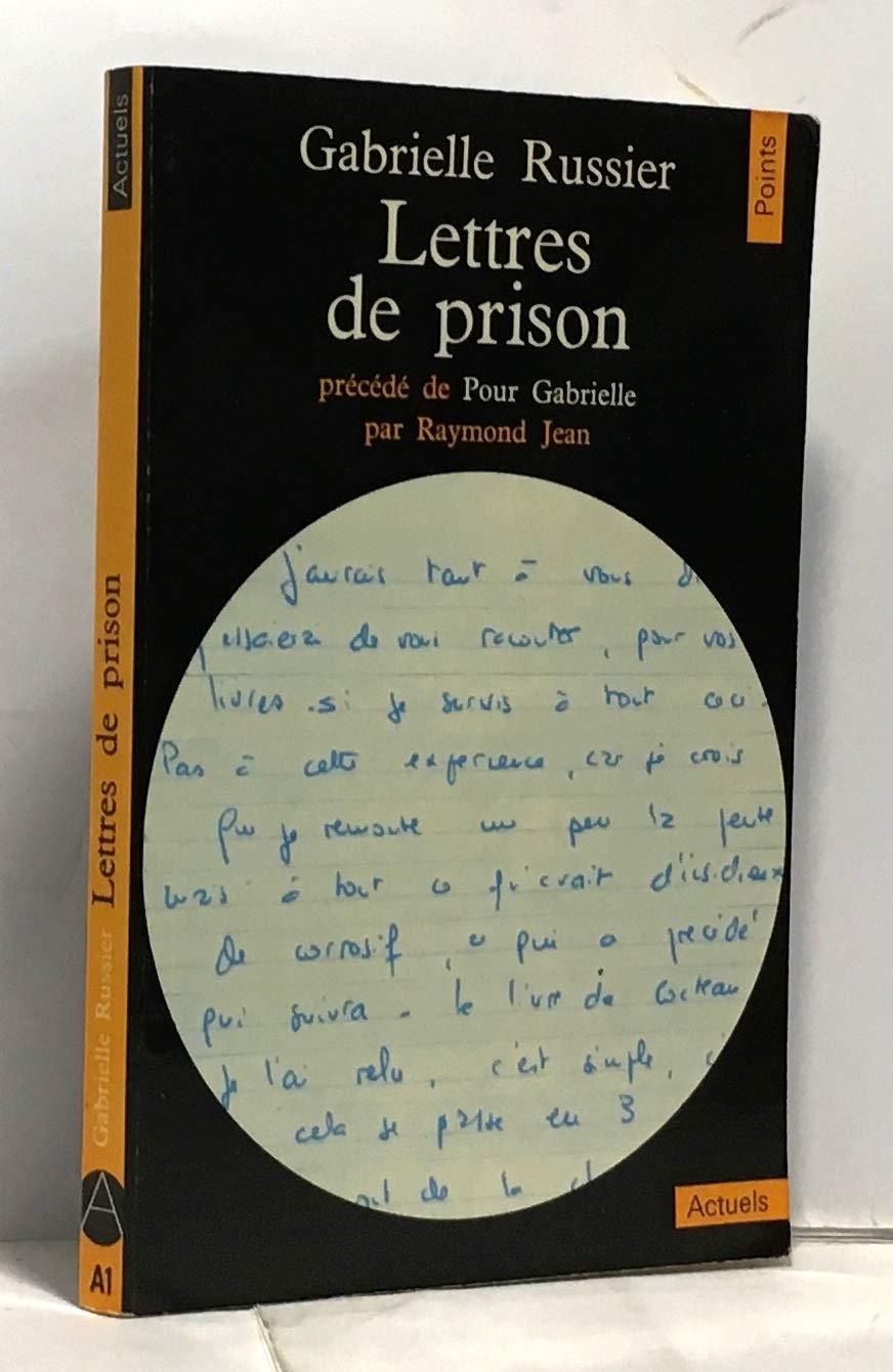 Lettres de prison précédées de pour gabrielle par raymond jean 