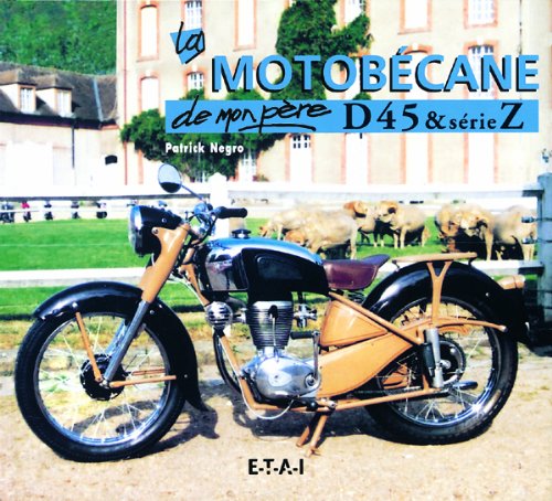 La Motobécane de mon père - D45 & série Z 9782726894163