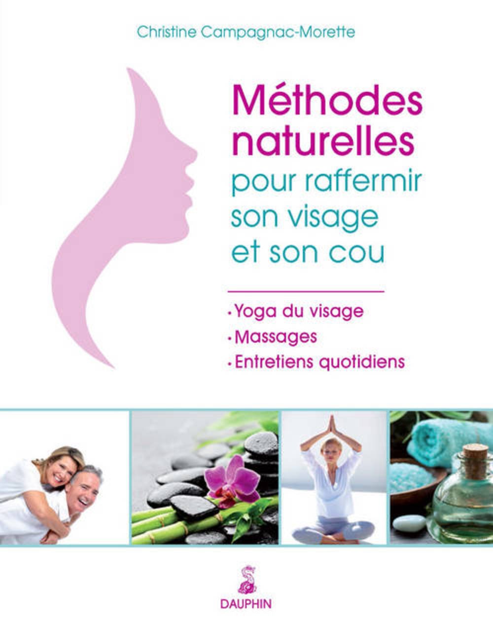 Méthodes naturelles raffermir son visage et son cou 9782716314947