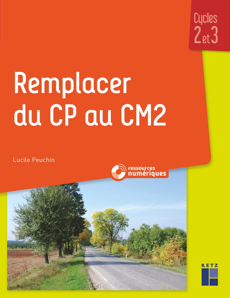 Remplacer du CP au CM2 (+ CD-Rom/Téléchargement) 9782725637068
