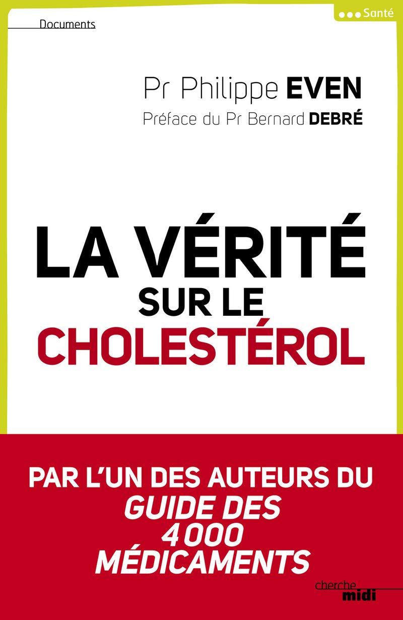 La vérité sur le cholestérol 9782749130132