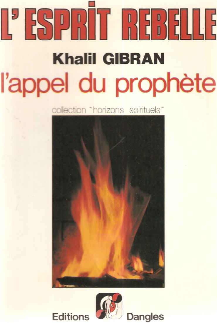 L'Esprit rebelle: L'appel du Prophète 9782703302148
