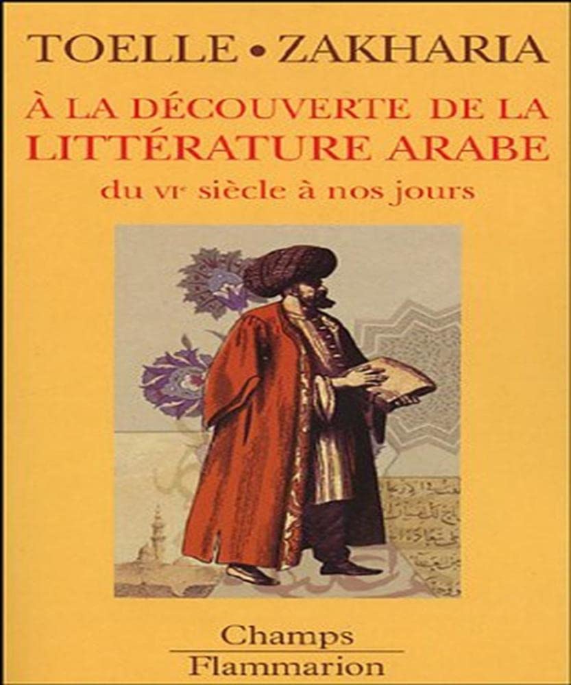La decouverte de la litterature arabe (A) 9782080801180