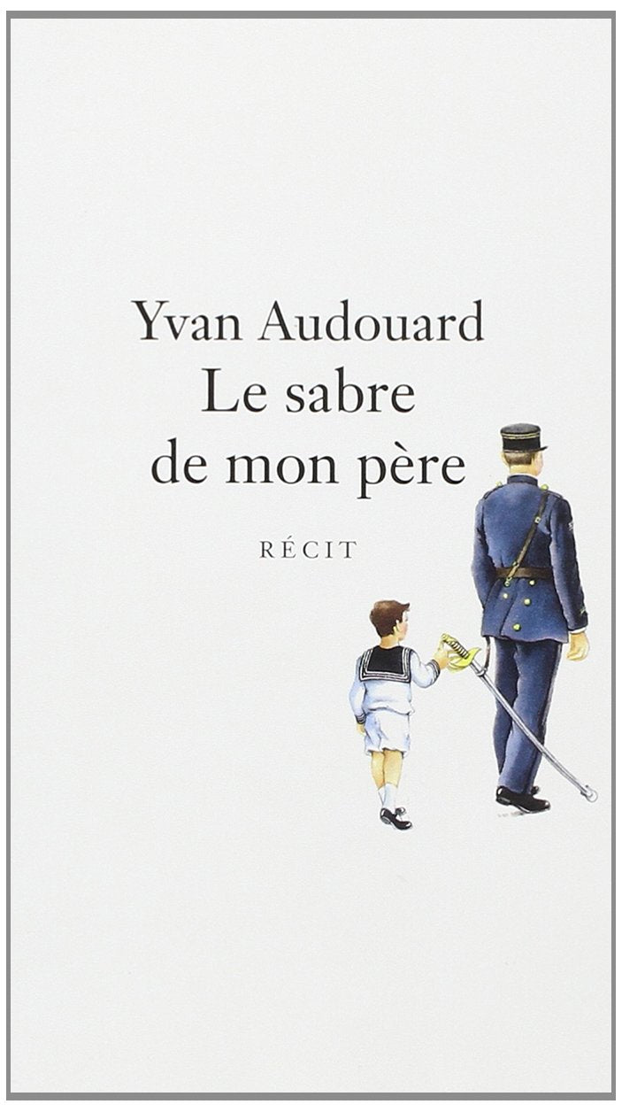Le sabre de mon père 9782702835579