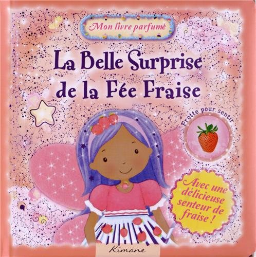 La surprise de la fée Fraise 9782368080016