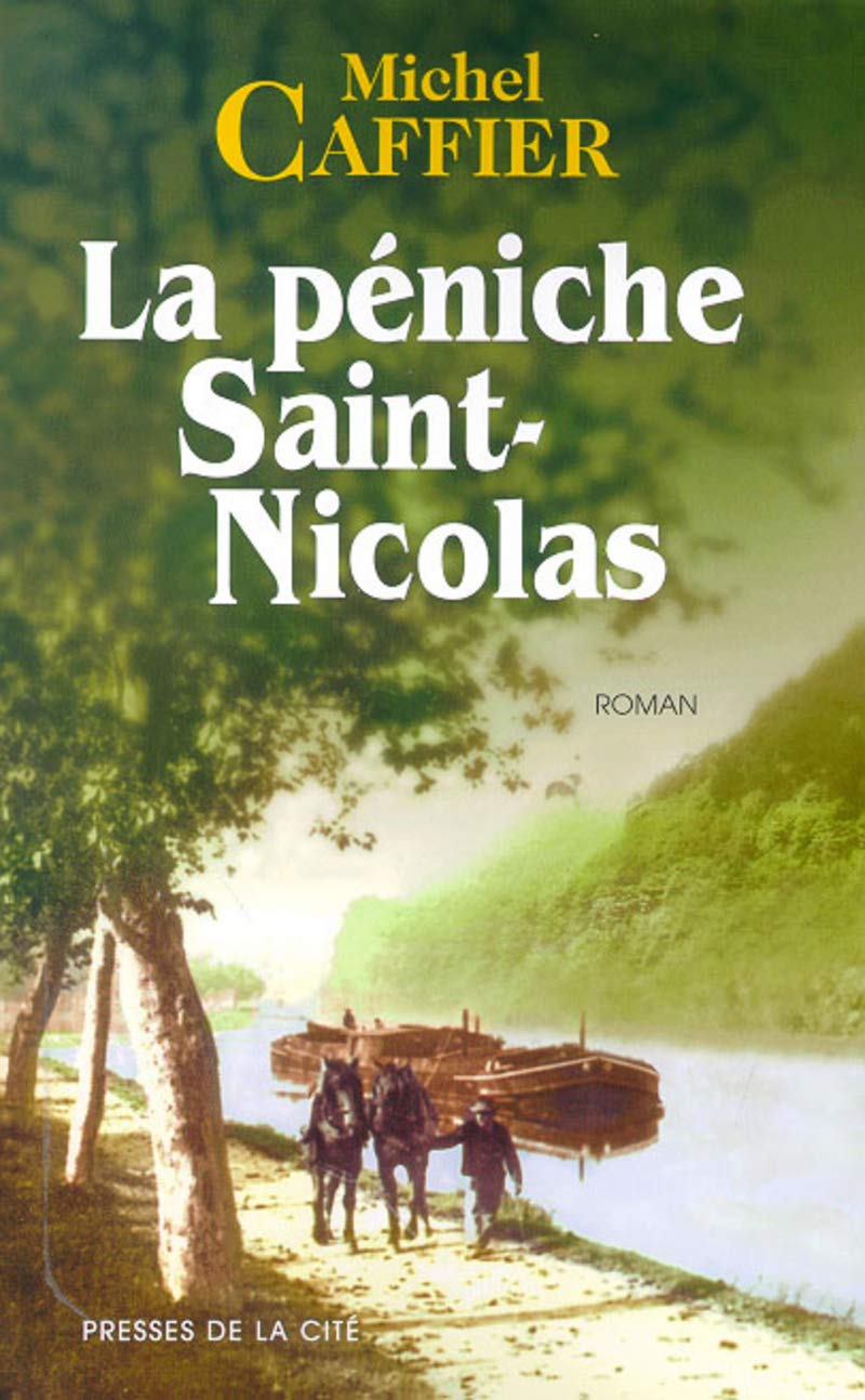 La péniche Saint-Nicolas 9782258049659