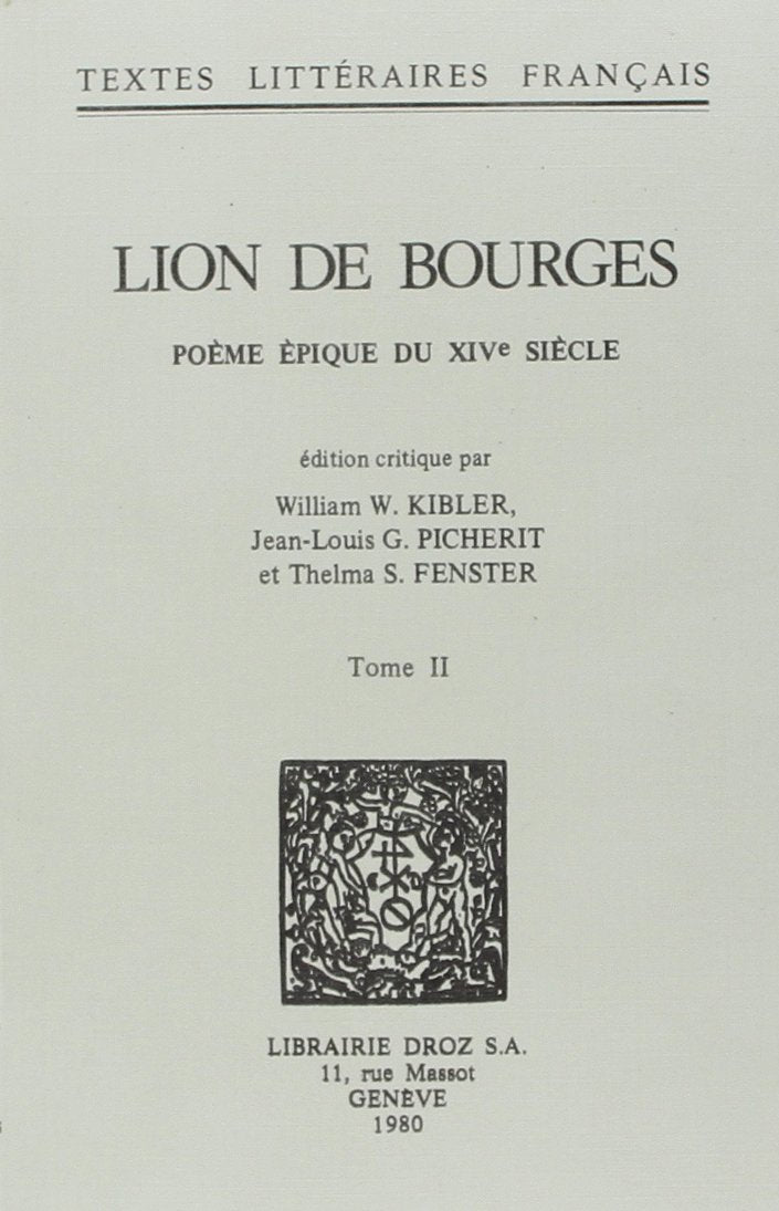 Lion de Bourges : Poème Epique du Xive Siecle 9782600025560