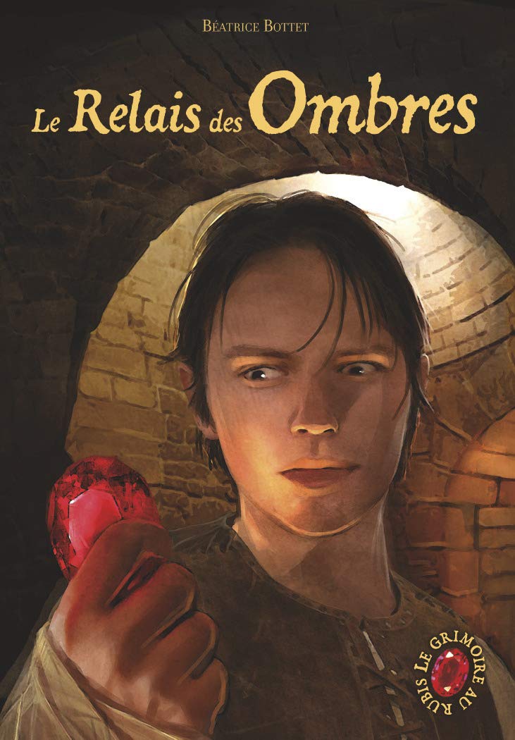 Le grimoire au rubis: Le relais des ombres (9) 9782203037588