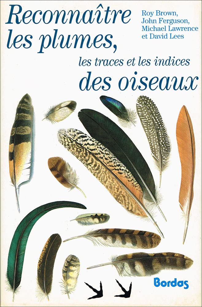 Reconnaître les plumes, les traces et les indices des oiseaux 9782040129668