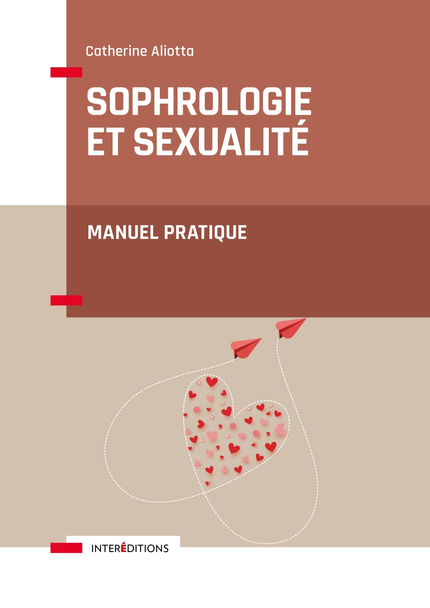 Sophrologie et sexualité: Manuel pratique 9782729622855