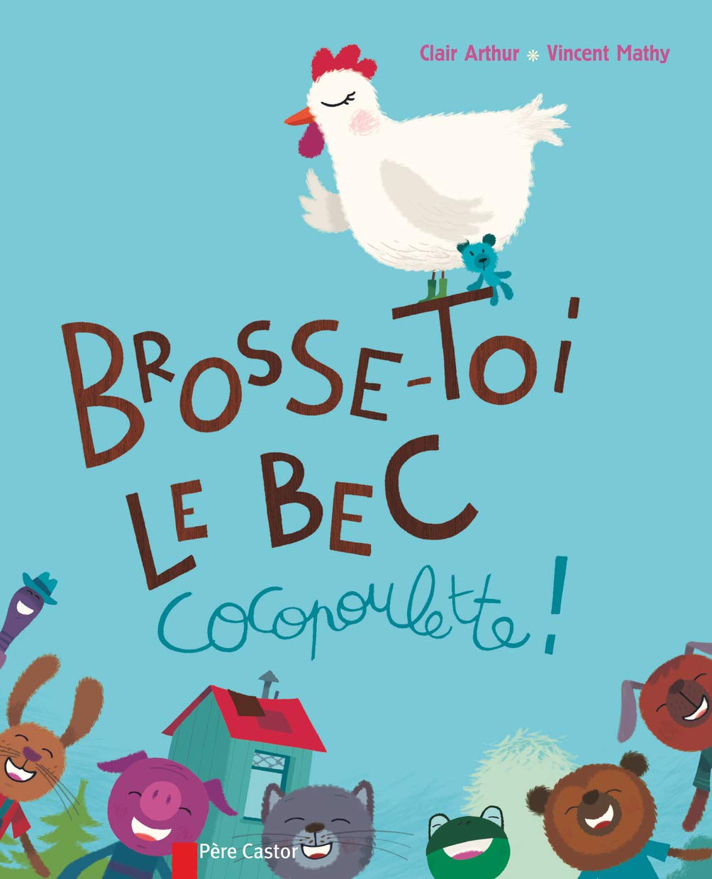 Brosse-toi le bec, Cocopoulette! 9782081245341