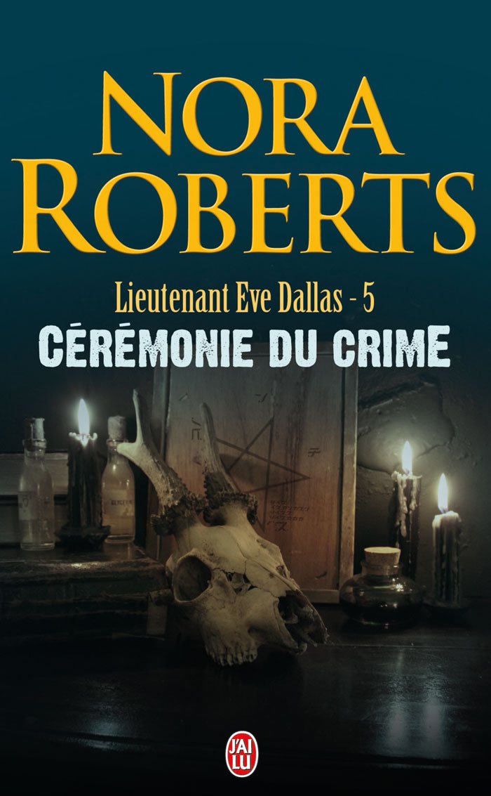 Lieutenant Eve Dallas, tome 5 : Cérémonie du crime 9782290338414