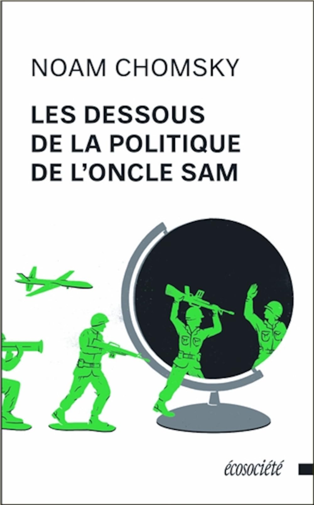 Les dessous de la politique de l'Oncle Sam 9782897193126