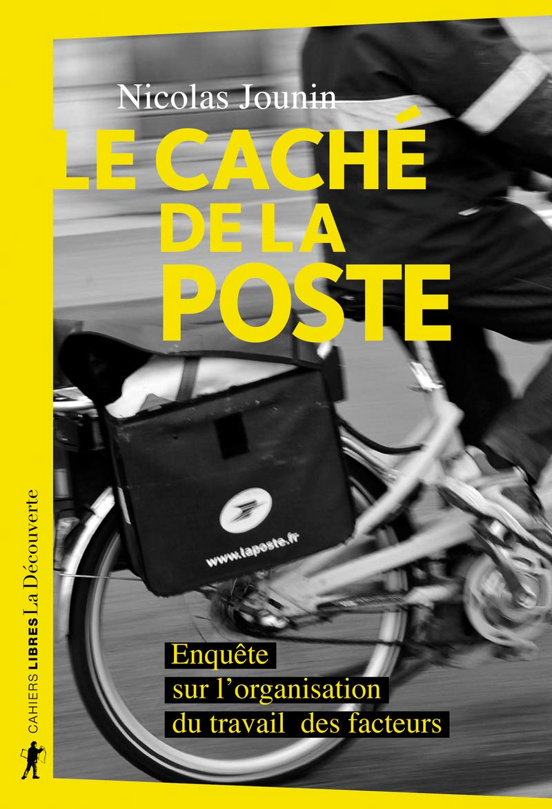 Le caché de La Poste: Enquête sur l'organisation du travail des facteurs 9782348059940