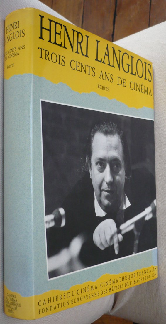 Trois cents ans de cinéma: Écrits 9782866420451