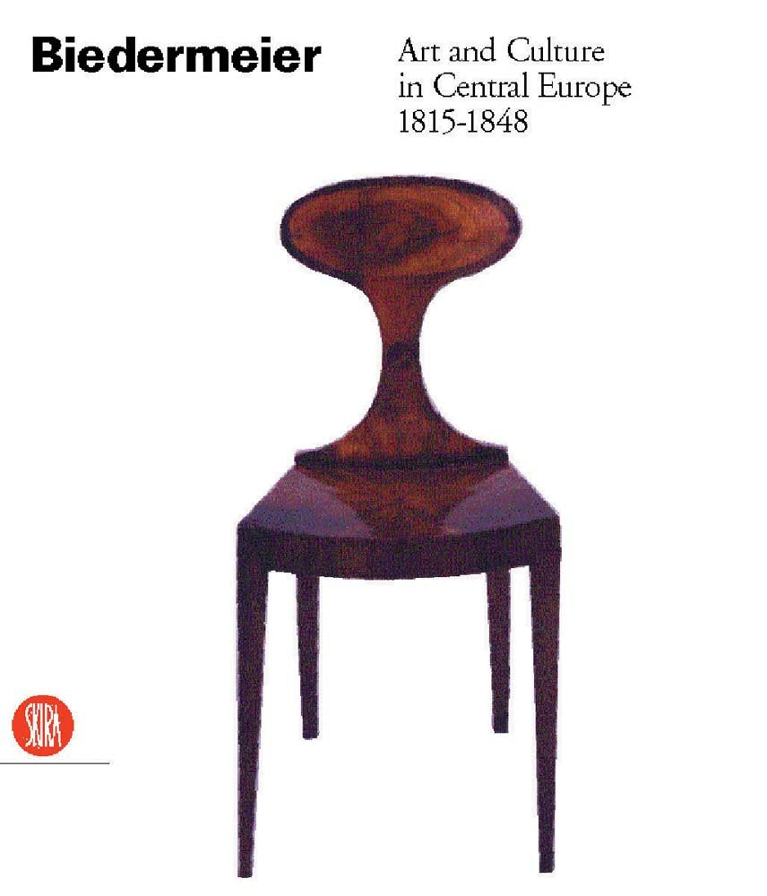 Biedermeier: Art and Culture in Central Europe 1815-1848 9788881188666