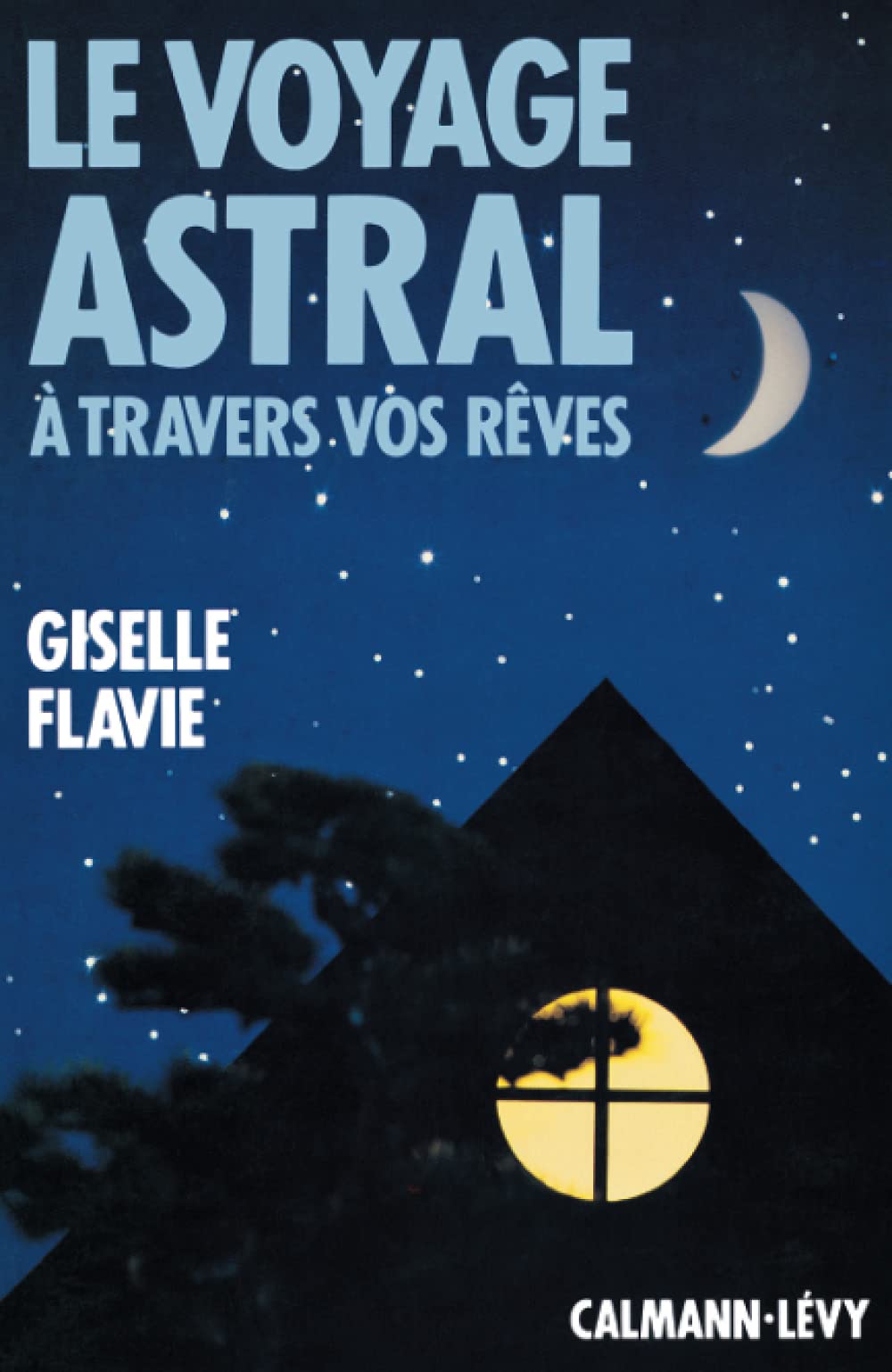 Le Voyage astral à travers vos rêves 9782702119655