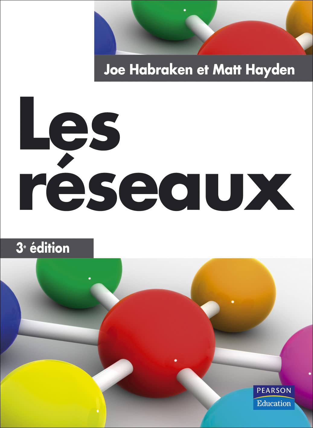 LES RESEAUX 3E EDITION 9782744072666