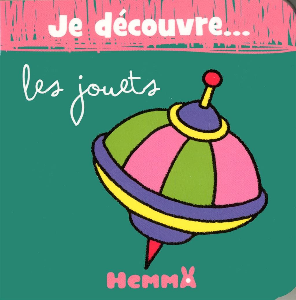 JE DECOUVRE ... LES JOUETS 9782508015618