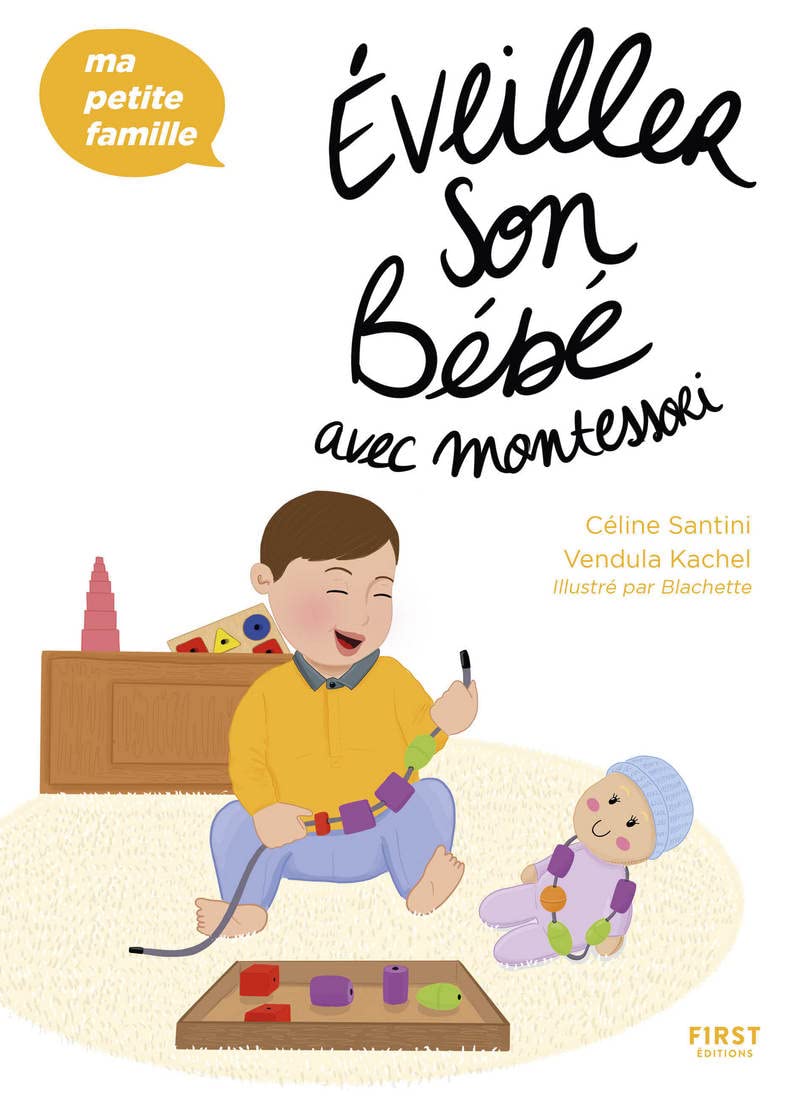 Éveiller son bébé avec Montessori - Ma petite famille 9782412076965