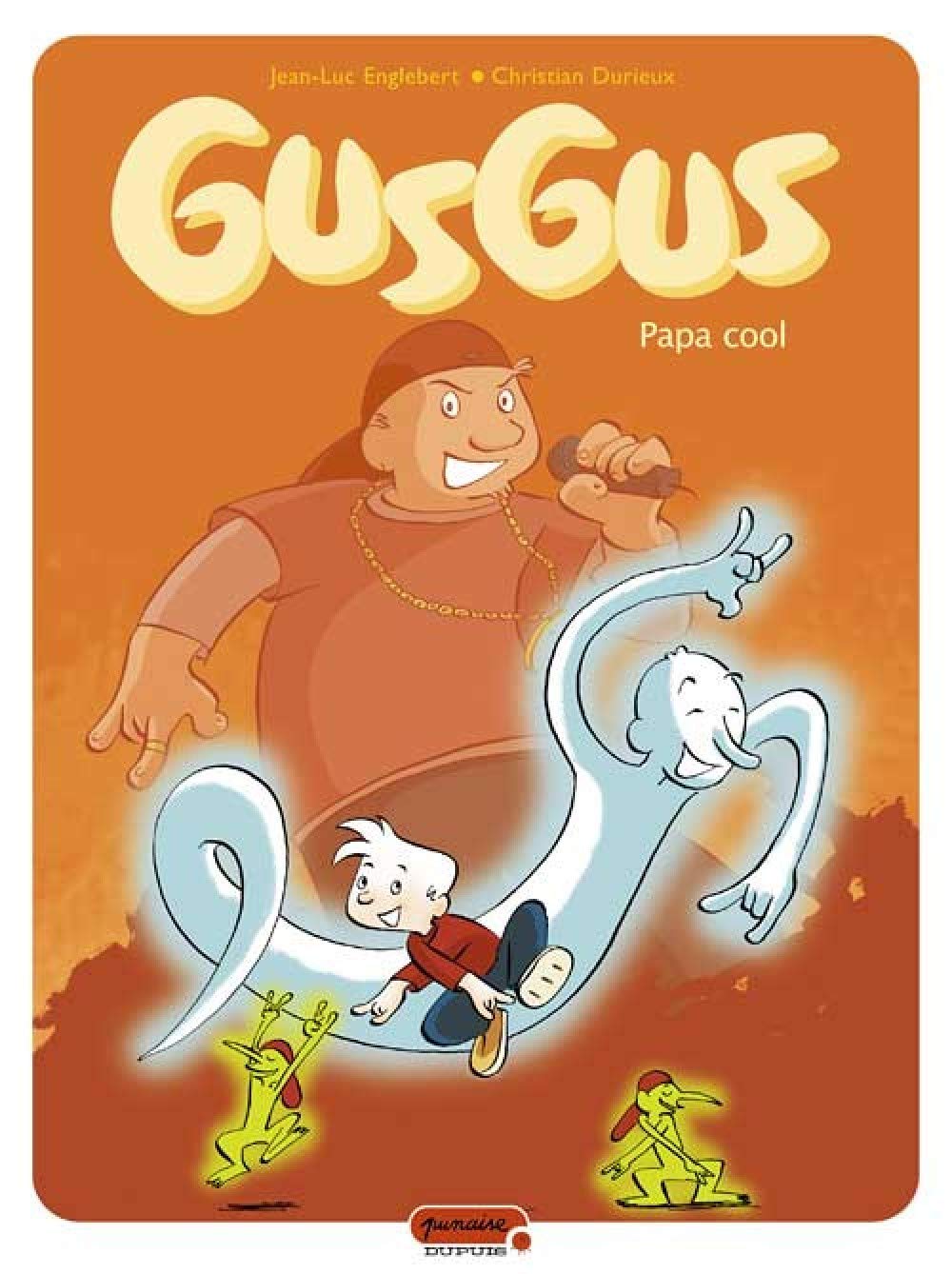 Gusgus - Tome 2 - Papa cool 9782800141282