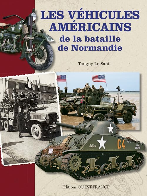Les véhicules américains de la bataille de Normandie 9782737362699
