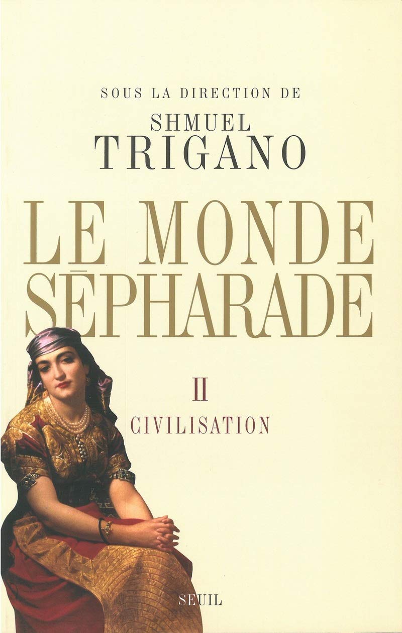 Le Monde sépharade, tome 2: Civilisation 9782020869935