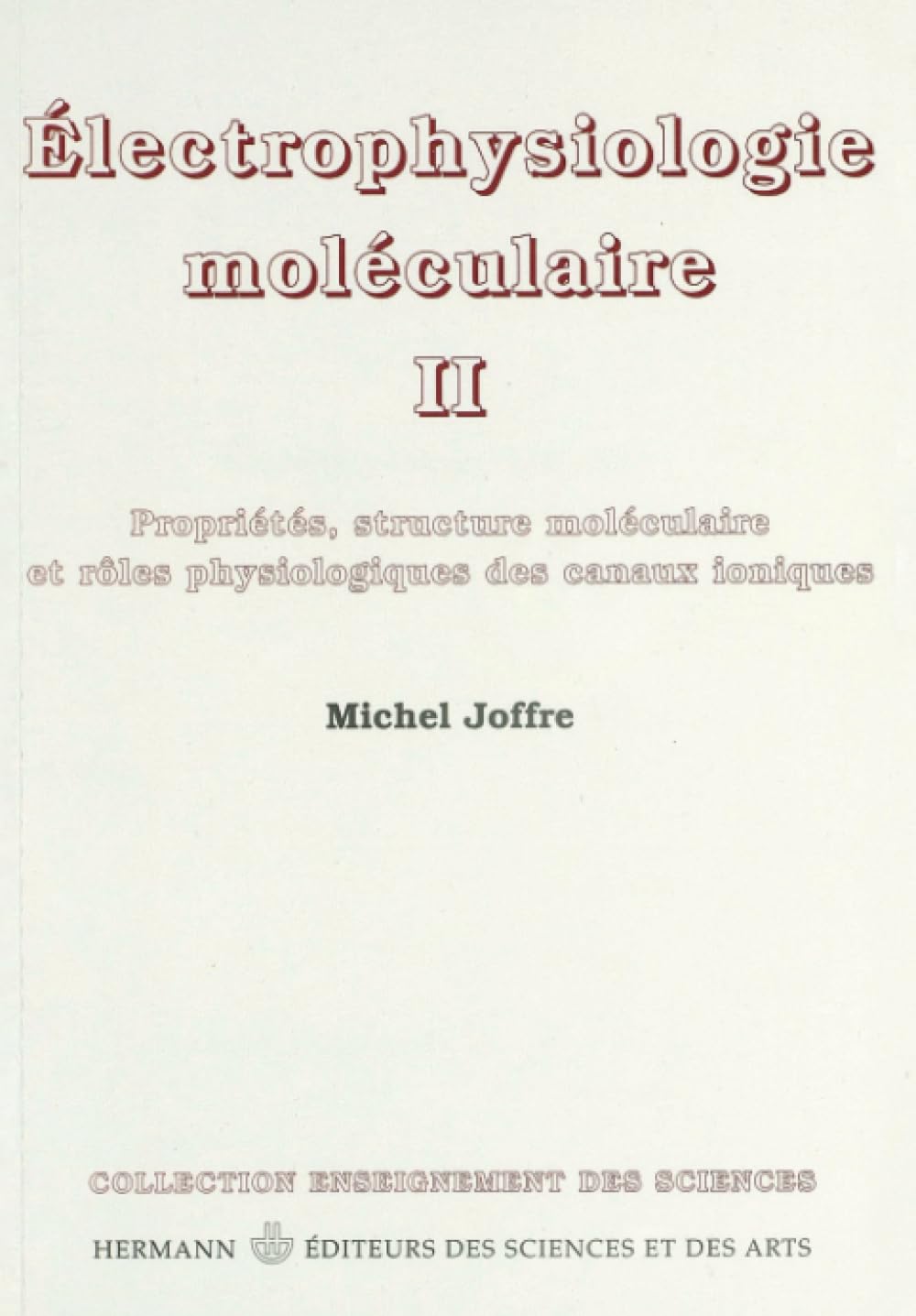 Electrophysiologie, tome 2 9782705664176