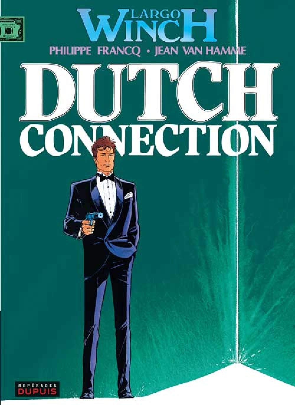 Largo Winch, tome 6 : Dutch connection 9782800122014