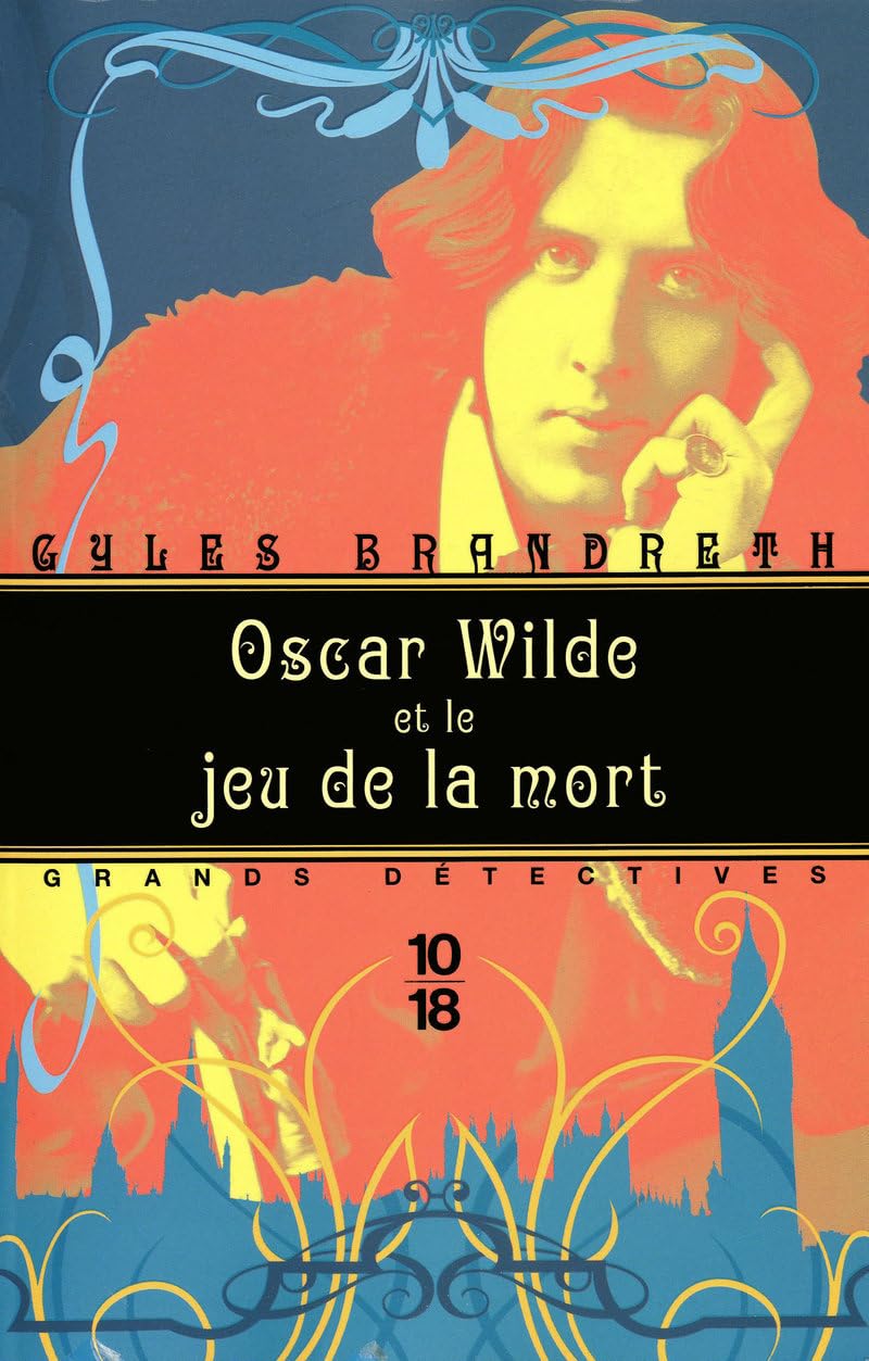 OSCAR WILDE ET JEU DE LA MORT 9782264061553