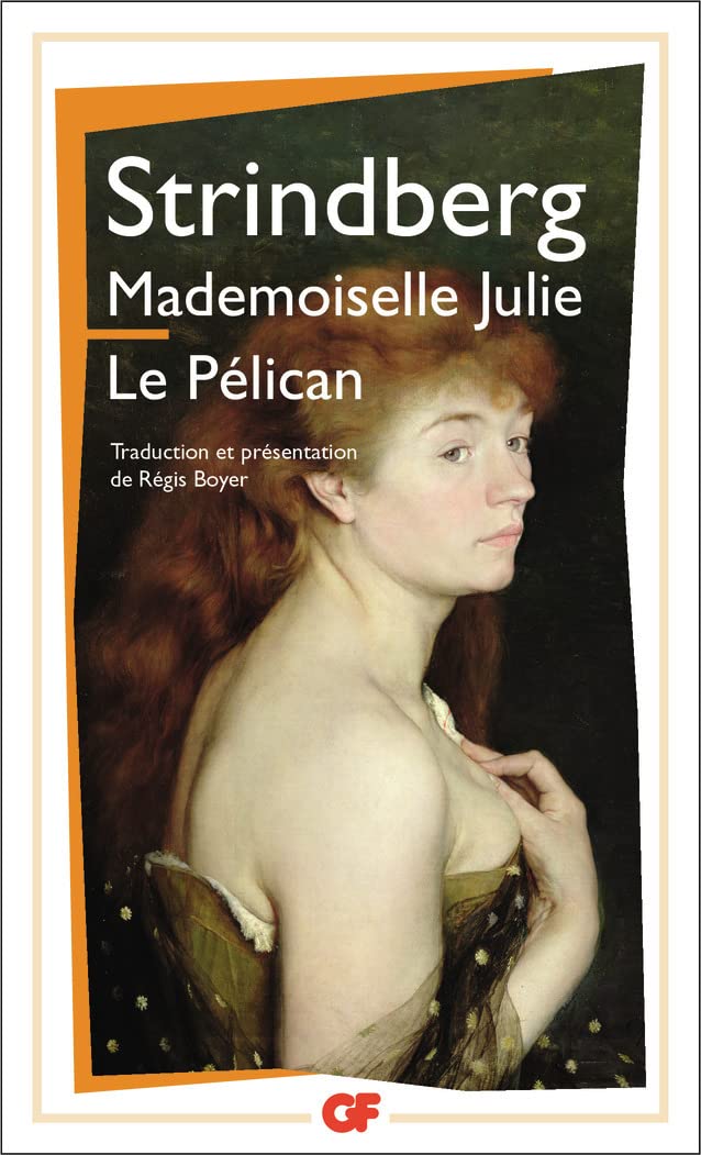 Mademoiselle Julie - Le Pélican: PRESENTATION ET TRADUCTION INEDITE 9782080709707