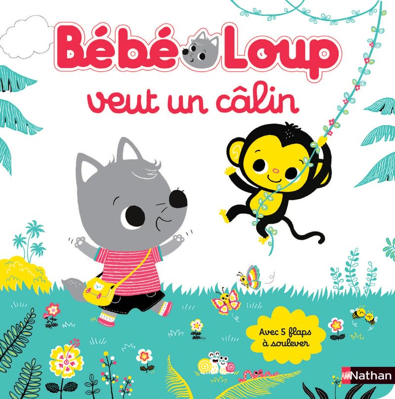 Bébé loup veut un câlin - Livre avec flaps Dès 6 mois 9782092491010