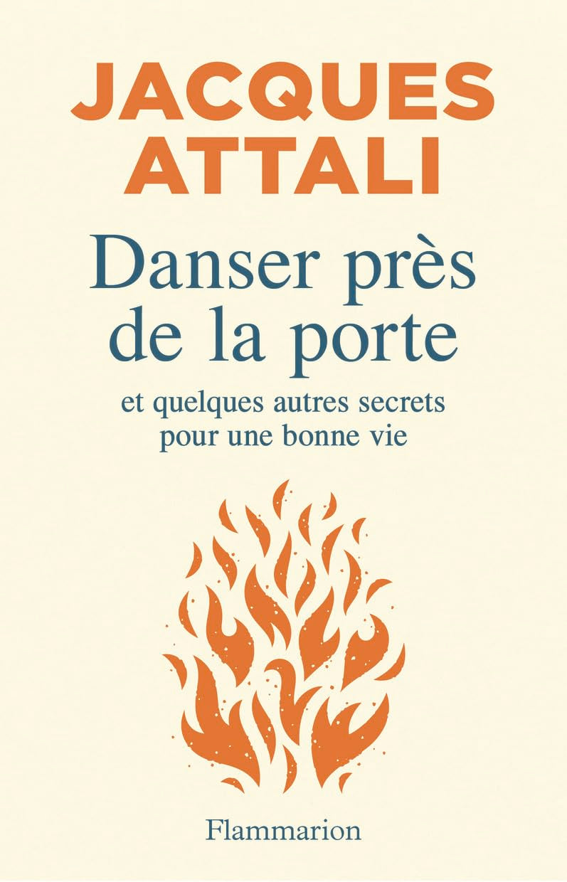 Danser près de la porte: Et quelques autres secrets pour une bonne vie 9782080491213