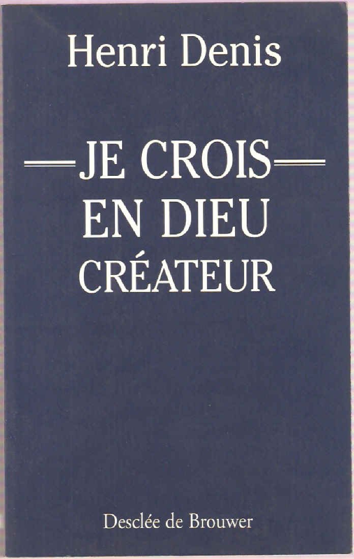 Je crois en Dieu créateur 9782220040929