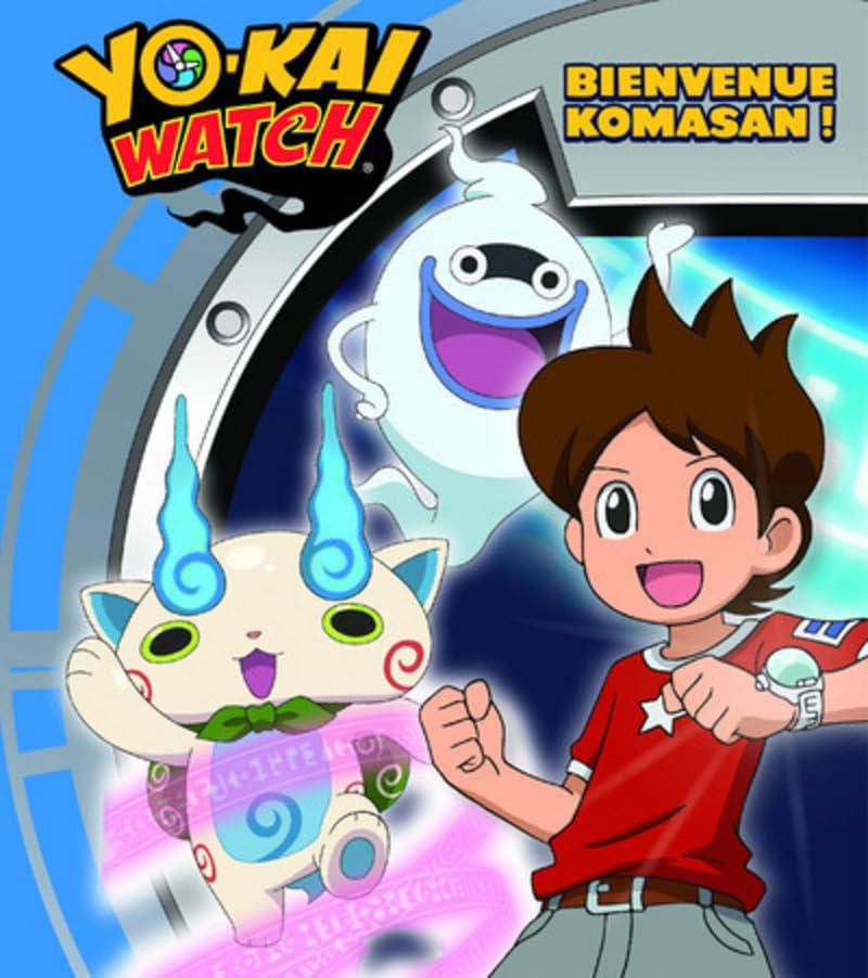 Yo-kai Watch - Bienvenue Komasan ! 9782821207134