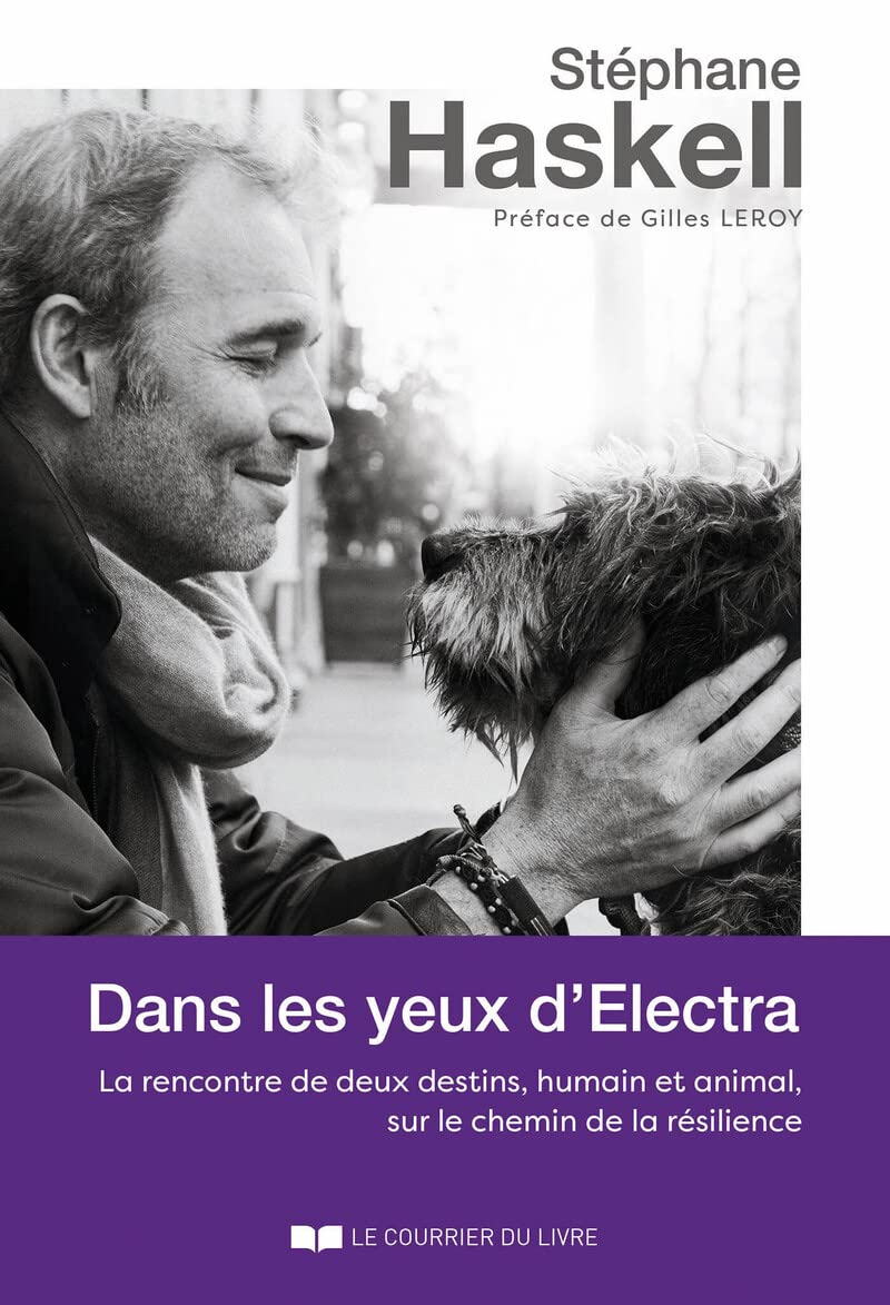 Dans les yeux d'Electra - La rencontre de deux destins, humain et animal, sur le chemin de la résili 9782702921180