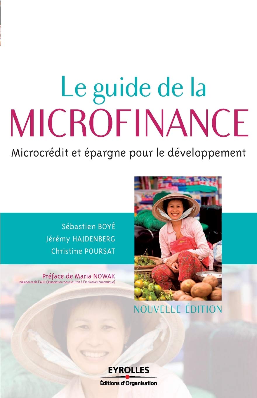 Le guide de la microfinance: Microcrédit et épargne pour le développement 9782212544756