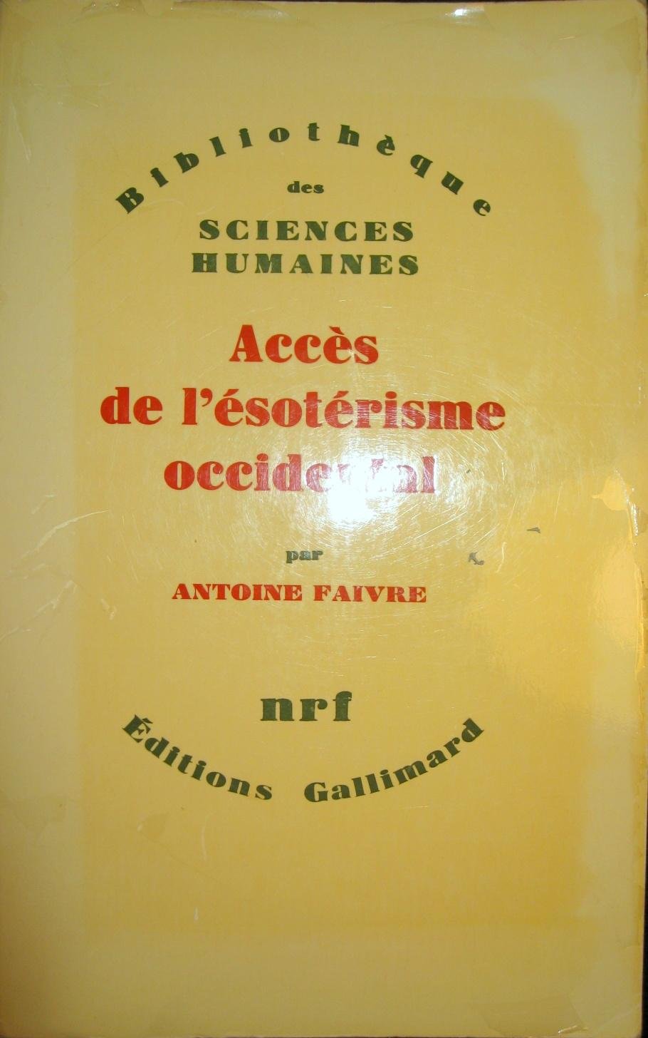 Accès de l'ésotérisme occidental 9782070706433