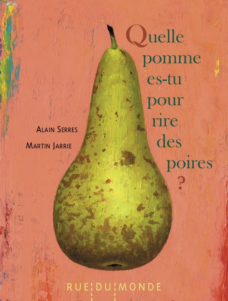 Quelle pomme es-tu pour rire des poires ? 9782355048043