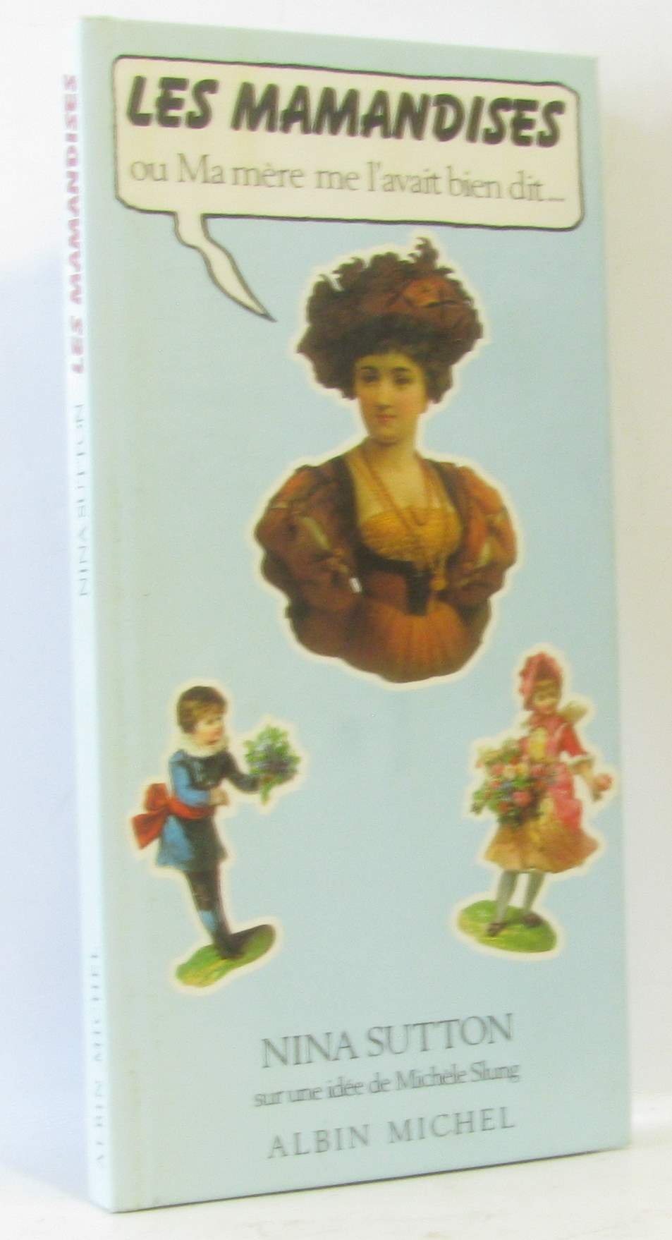 Les Mamandises, ou Ma mère me l'avait bien dit... 9782226026866