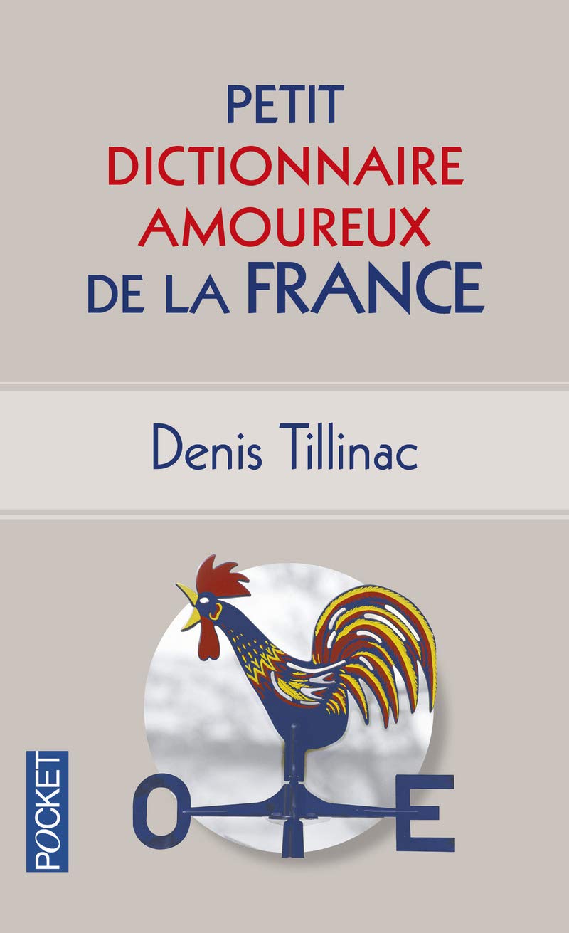 Petit Dictionnaire amoureux de la France 9782266240710