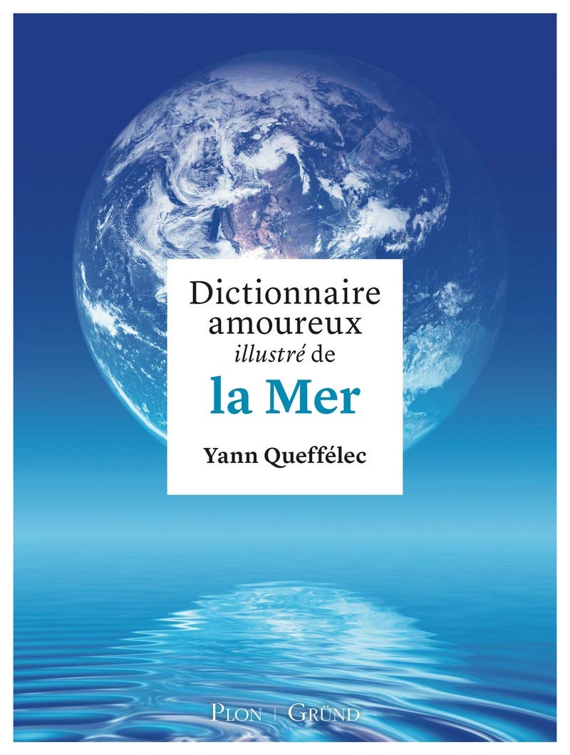 Dictionnaire amoureux illustré de la Mer 9782324025068