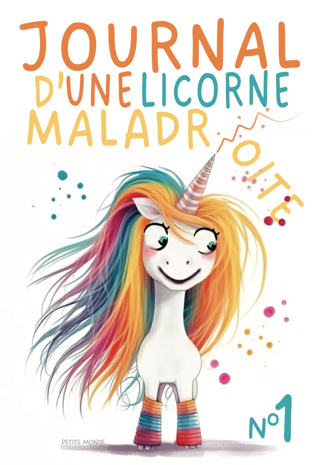 Journal d'une Licorne Maladroite: Remplie de Magie Maladroite et Éclats de Rire — De 6 à 10 ans 9782958677787